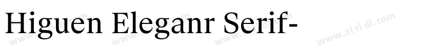 Higuen Eleganr Serif字体转换